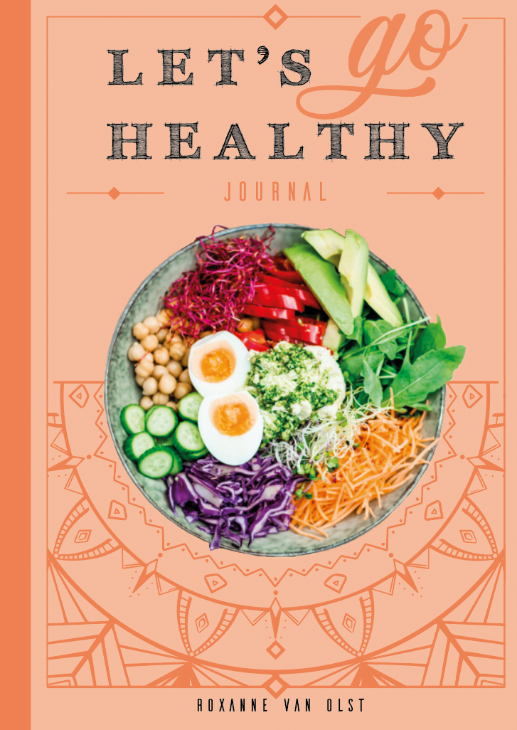 Let's go Healthy geschreven door Roxanne van Olst
