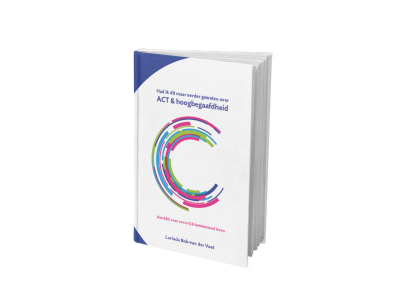 Had ik dat maar eerder geweten over Act & Hoogbegaafdheid